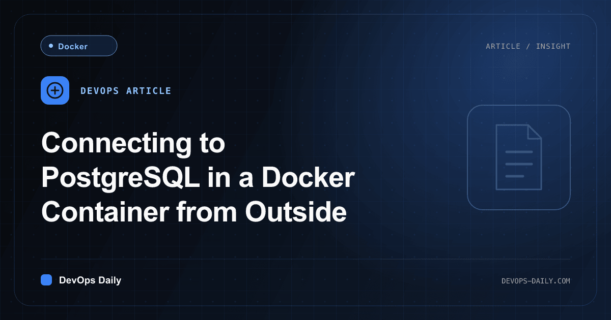 Connecting to PostgreSQL in a Docker Container from Outside